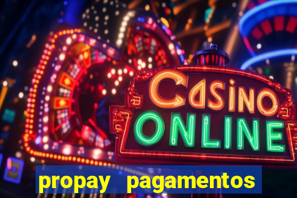 propay pagamentos ltda jogos